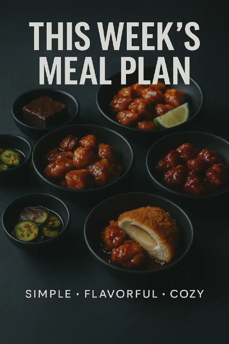 This Week's Dinners & Snacks Lineup